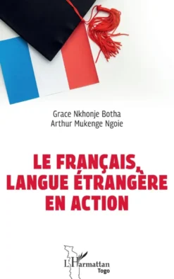Le français, langue étrangère en action