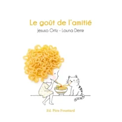 Le goût de l'amitié