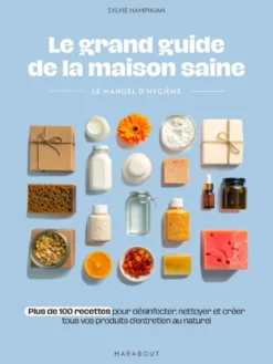 Le grand guide de la maison saine