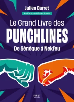 Le grand livre des punchlines - De Sénèque à Nekfeu