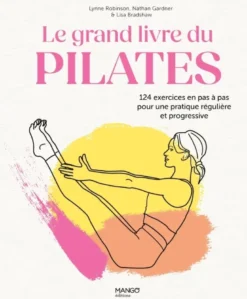 Le grand livre du Pilates