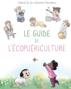 Le guide d'écopuériculture