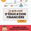 Le guide visuel d'éducation financière - 2e éd.