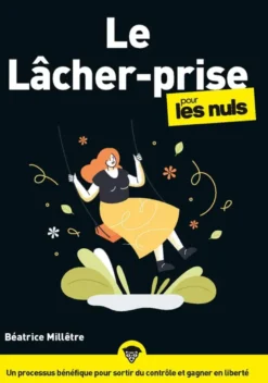 Le lâcher prise pour les Nuls