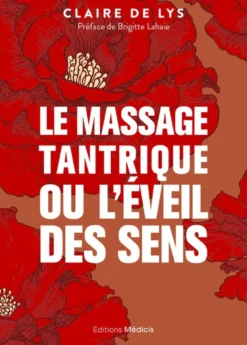 Le massage tantrique ou l'éveil des sens