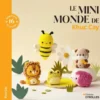 Le minimonde de Khuc Cay -16 amigurumis au crochet