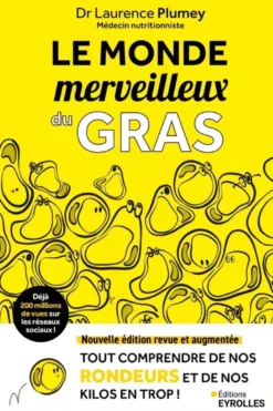 Le monde merveilleux du gras