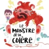 Le monstre de la colère