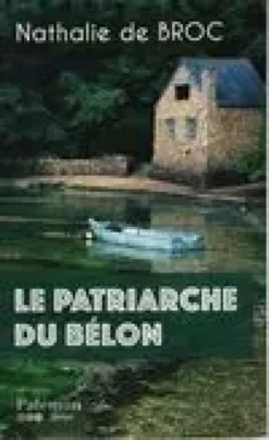 Le patriarche du Bélon