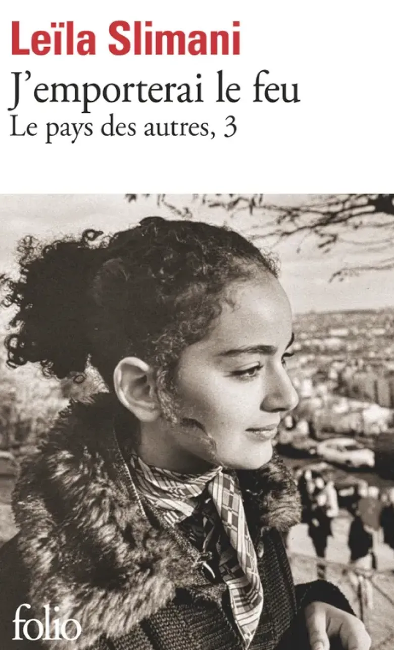 Le pays des autresJ'emporterai le feu