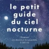 Le Petit Guide du ciel nocturne