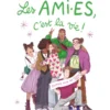 Les ami·es, c'est la vie !