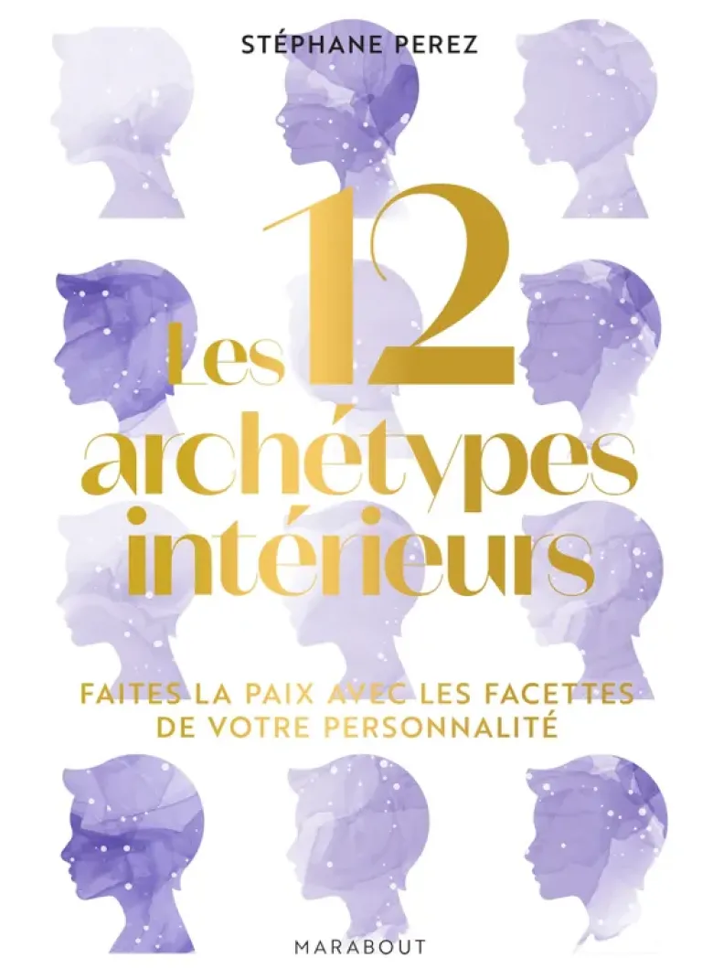 Les 12 archétypes intérieurs