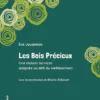 Les Bois précieux
