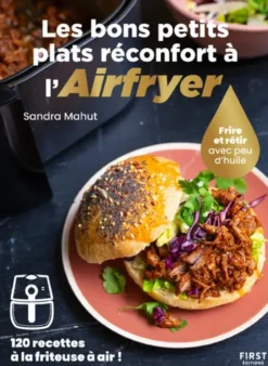 Les bons petits plats réconfort à l'Airfryer