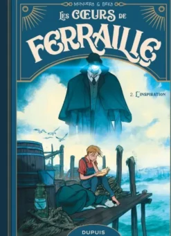 Les coeurs de ferraille - Tome 2 - L’inspiration