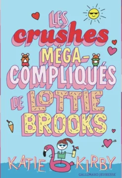 Les crushes méga-compliqués de Lottie Brooks
