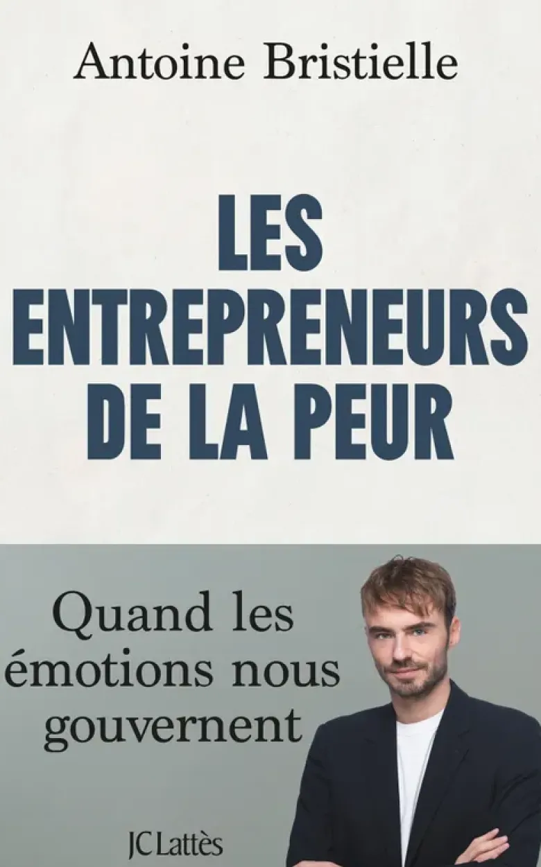 Les entrepreneurs de la peur