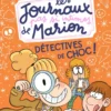 Les journaux (pas si) intimes de Marion - Détectives de choc !