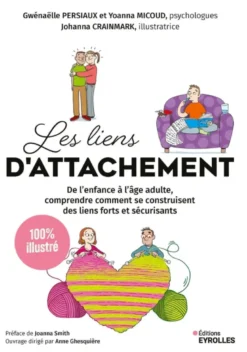 Les liens d'attachement - 100 % illustré