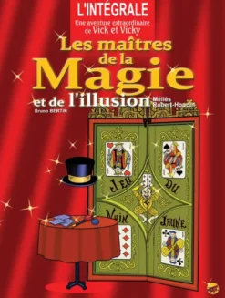 Les maîtres de la magie et de l'illusion