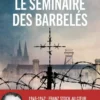 Le séminaire des barbelés