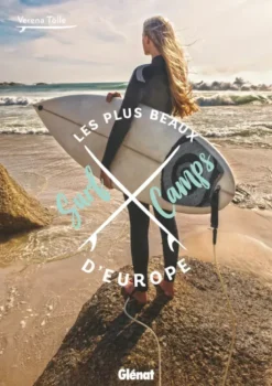 Les plus beaux surf camps d'Europe