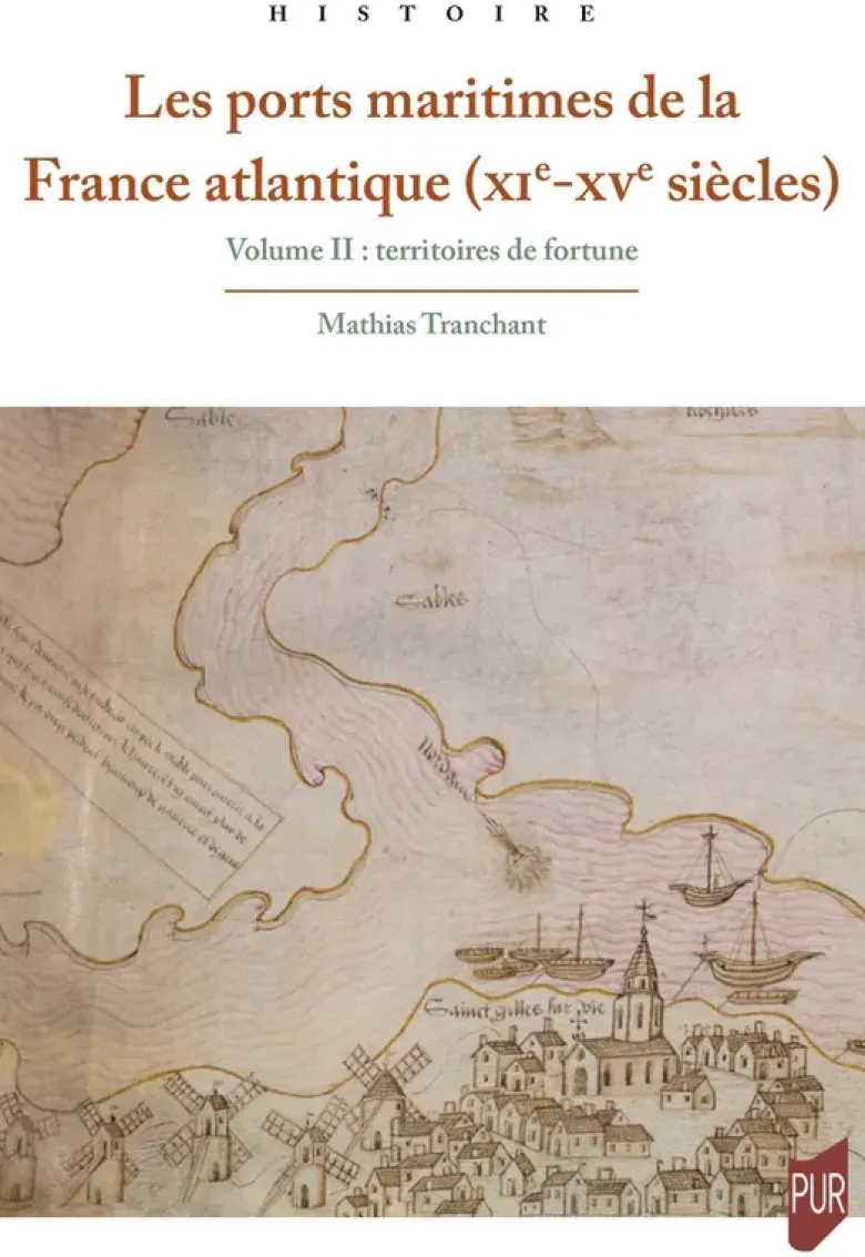 Les ports maritimes de la France atlantique (XIe-XVe siècles) 2