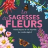 Les sagesses des fleurs
