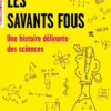 Les savants fous