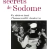 Les secrets de Sodome - Un siècle et demi d'homosexualité clandestine