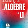 L'essentiel de l'algèbre en L1