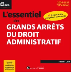 L'essentiel des grands arrêts du droit administratif