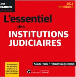 L'essentiel des institutions judiciaires