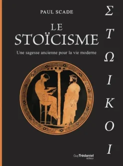 Le Stoïcisme - Une sagesse ancienne pour la vie moderne