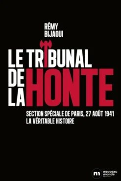 Le tribunal de la honte