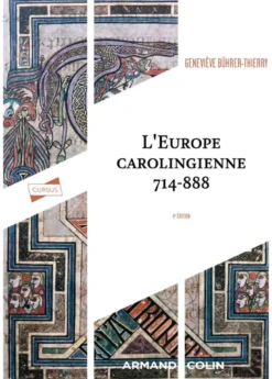 L'Europe carolingienne 714-888 - 4e éd.