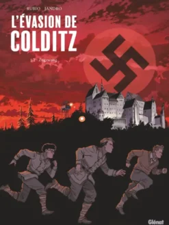 L'Evasion de Colditz - Tome 01