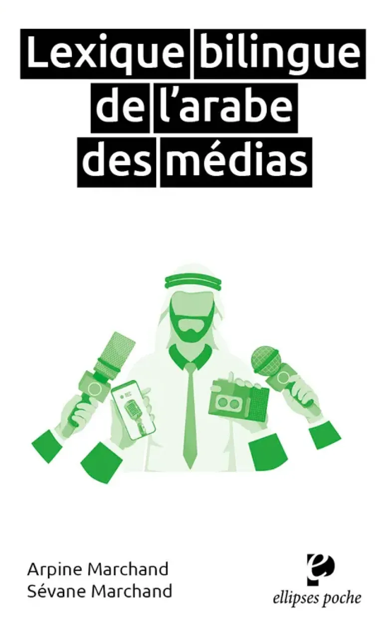 Lexique bilingue de l'arabe des médias