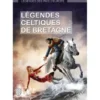 Légendes celtiques de Bretagne