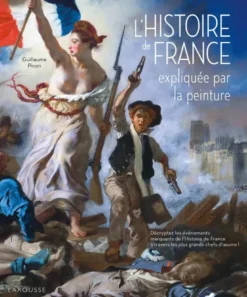 L'Histoire de France expliquée par la peinture