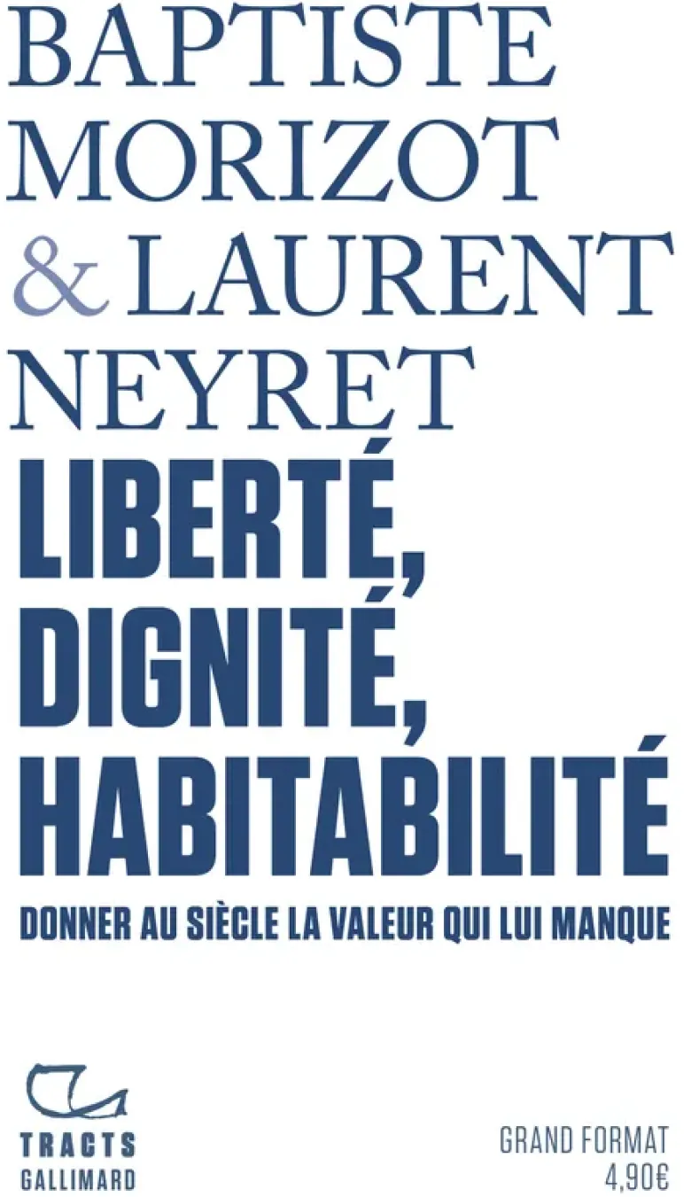 Liberté, dignité, habitabilité
