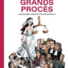 L'Incroyable Histoire des Grands Procès