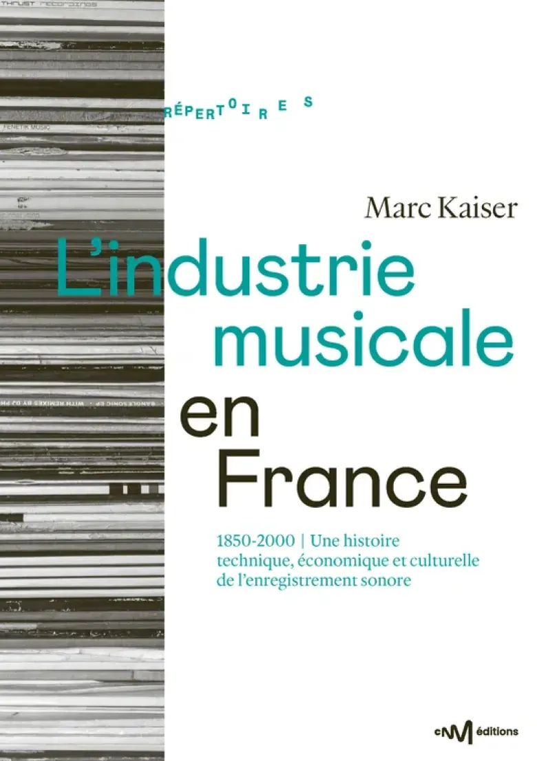 L’industrie musicale en France (1850-2000)