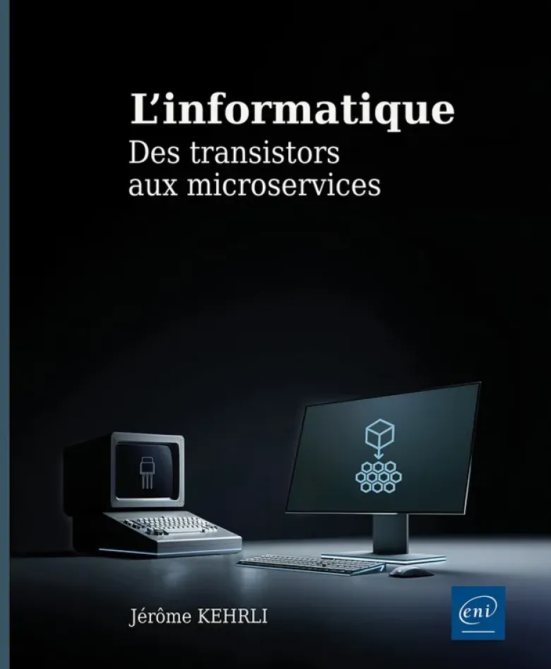 L’informatique - Des transistors aux microservices