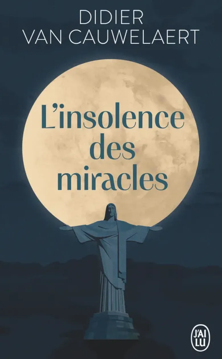 L'insolence des miracles
