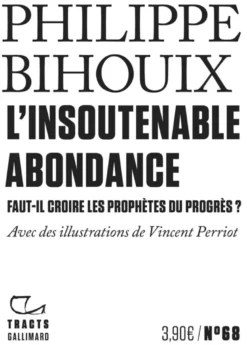 L'Insoutenable Abondance