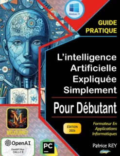 L'intelligence artificielle expliquee simplement