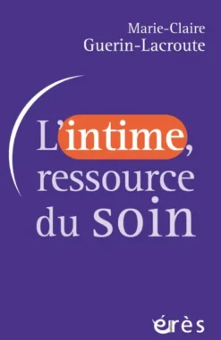L'intime, ressource du soin