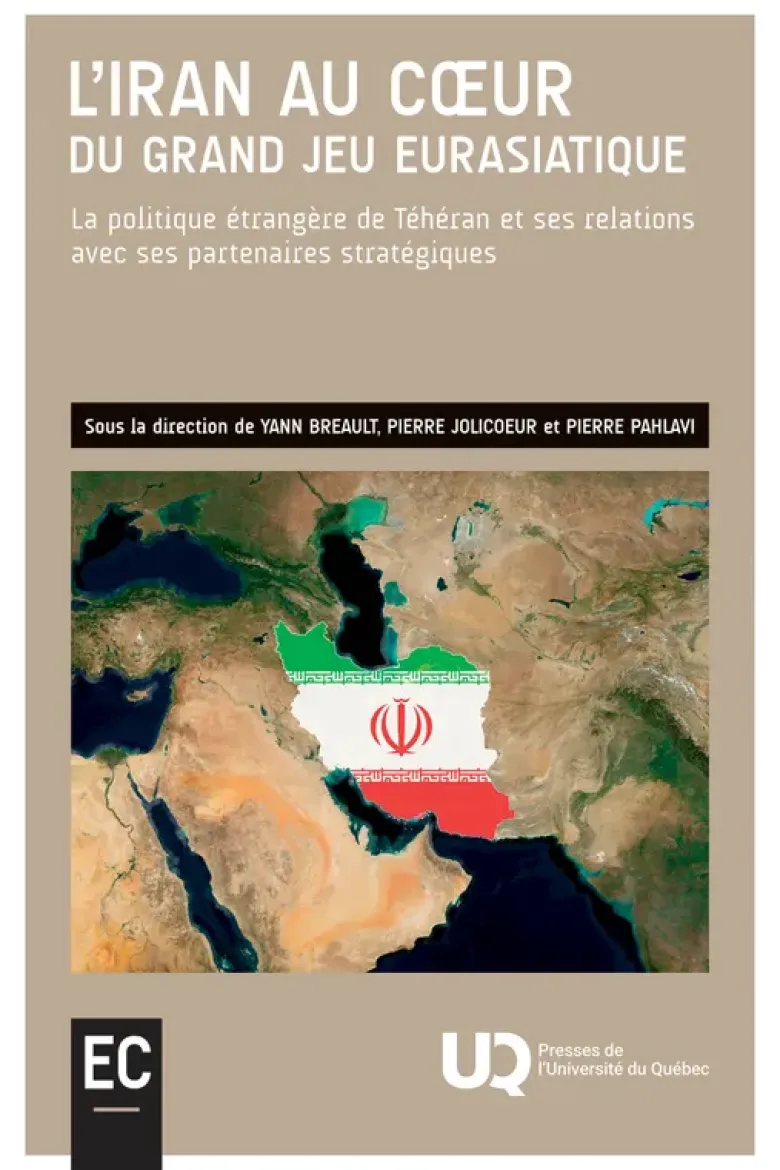 L'Iran au coeur du grand jeu eurasiatique